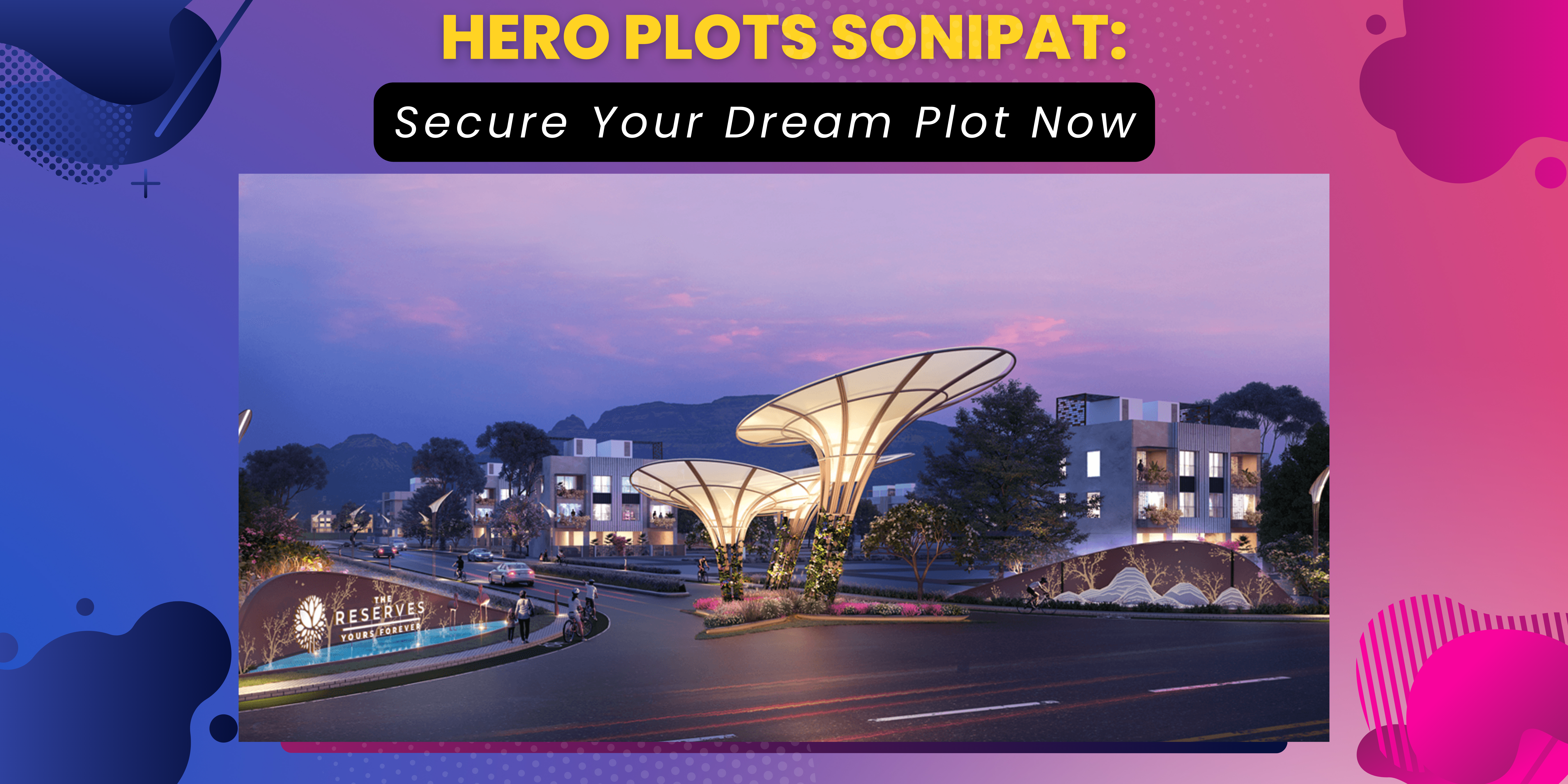 Hero Plots Sonipat