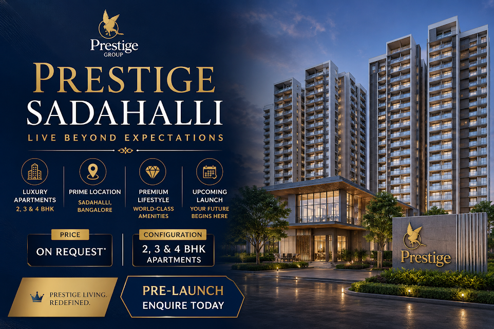 Prestige Sadahalli Bangalore Luxury Apartments